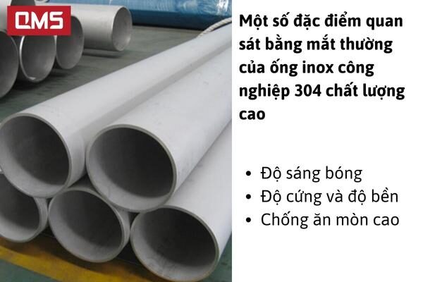 Một số đặc điểm quan sát bằng mắt thường của ống inox công nghiệp 304 chất lượng cao